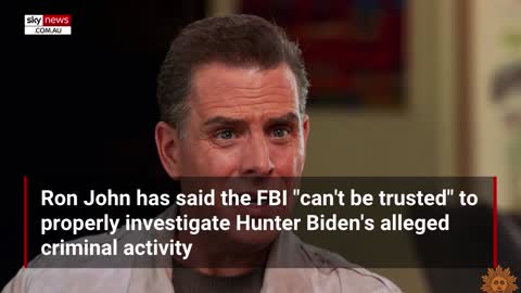 ‘Outrageous’: FBI ‘cannot be trusted’ to investigate Hunter Biden