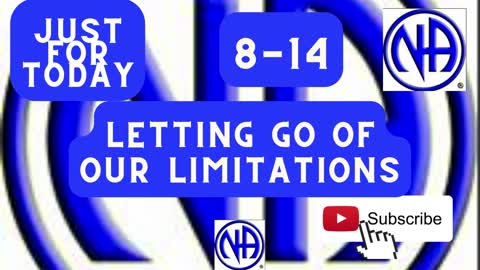 "Just for Today N.A" - Letting go of our limitations 8-14 #justfortoday #jftguy #jft