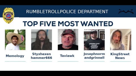 TOP FIVE MOST WANTED TROLLS - RUMBLETROLLPOLICE 2024