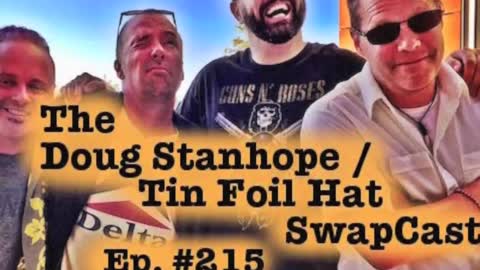 TFH Tin Foil Hat Ep 26: SwapCast with The Doug Stanhope Podcast