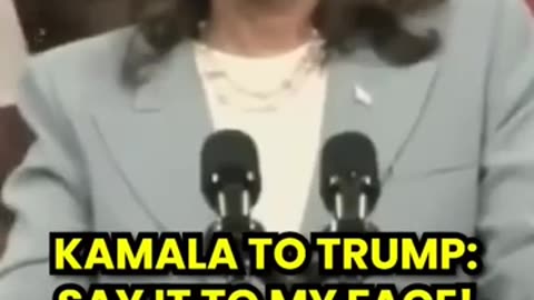 SAY IT TO MY FACE: Kamala THROWS