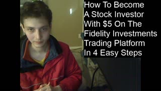 How To Become A Stock Investor With $5 On The Fidelity Investments Trading Platform In 4 Easy Steps