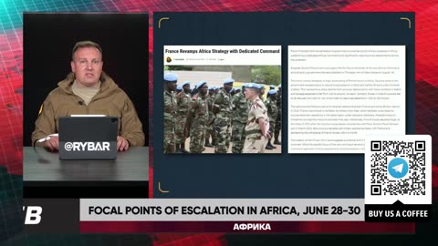 ❗️🌍🎞 Rybar Highlights of Africa on June 28-30, 2024