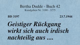 BD 3197 - GEISTIGER RÜCKGANG WIRKT SICH AUCH IRDISCH NACHTEILIG AUS ....