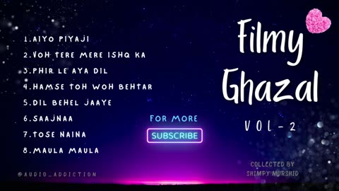 Filmy Ghazal | Vol-2 | Romantic Hindi film/WS songs