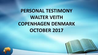 Walter Veith’s Personal Testimony - Denmark October 2017
