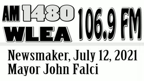 Wlea Newsmaker, July 12, 2021, Mayor John Falci