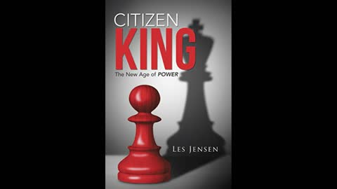 Citizen King: The New Age of Power with Les Jenson