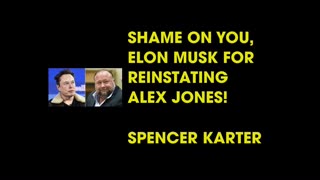 SHAME ON YOU, ELON MUSK FOR REINSTATING ALEX JONES!