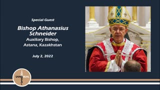 Bishop Athanasius Schneider - July 2, 2022