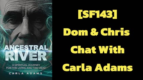 [SF143] Dom & Chris Chat With Carla Adams [hr1]