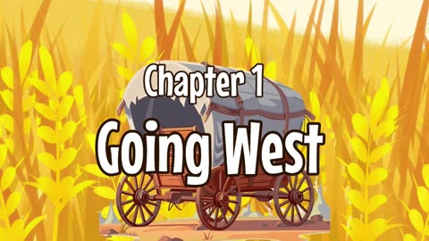 Little House On The Prairie Ch 1 "Going West"