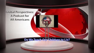 Do We Teach our Children to Lie?