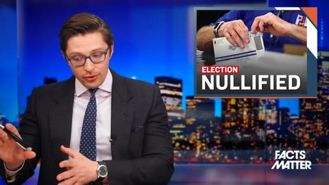 Facts Matter with Roman Balmakov - Judge OVERTURNS Election Over Too Many Illegal Votes