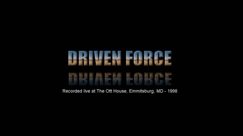 Driven Force - Little Sister (Elvis cover) Ott House 1998