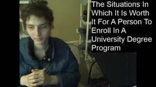 The Situations In Which It Is Worth It For A Person To Enroll In A University Degree Program