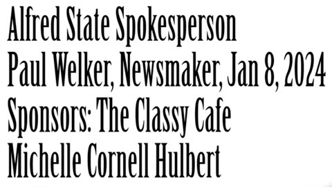 Wlea Newsmaker, January 8, 2024, Alfred State Spokesperson Paul Welker
