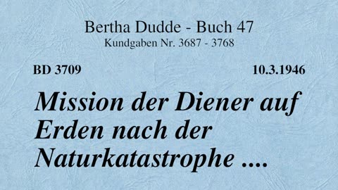 BD 3709 - MISSION DER DIENER AUF ERDEN NACH DER NATURKATASTROPHE ....