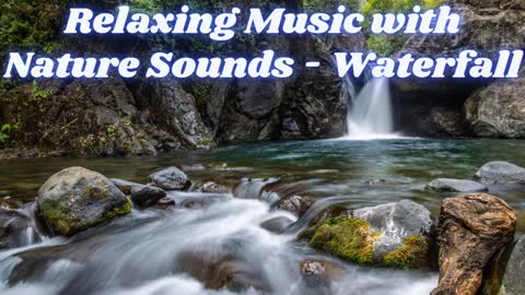 Waterfall - Relaxing Music with Nature Sounds 24/7, Meditation Music, Sleep Music, Yoga, Study Music
