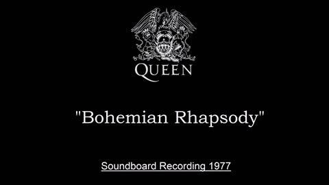 Queen - Bohemian Rhapsody (Live in Houston, Texas 1977) Soundboard