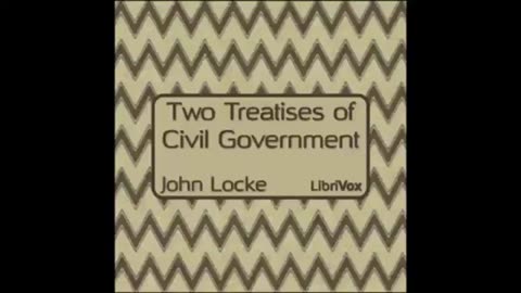 Two Treatises of Civil Government (FULL Audiobook)