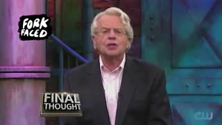 Jerry Springer - Final Thoughts