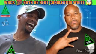 WACK 100 SAYS HE BEAT CHARLESTON WHYTE AT HIS OWN GAME