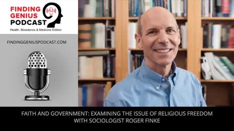 Examining The Issue Of Religious Freedom With Sociologist Roger Finke