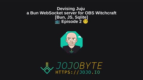 Devising Juju - a Bun WebSocket server for OBS Witchcraft [Bun, JS, Sqlite] 📺 Episode 2 😵‍💫