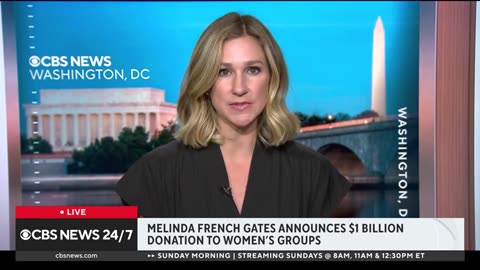 Melinda French Gates donates $1 billion to help women, reproductive rights CBS News