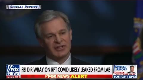 FBI Director Chris Wray Nonchalantly Admits COVID-19 Virus Likely Came from Wuhan Lab