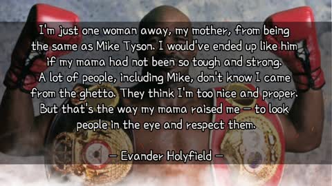 20 FAMOUS EVANDER HOLYFIELD QUOTES & SAYINGS