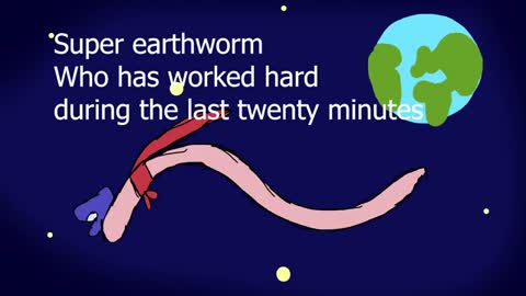 Super earthworm animated karaokesauce]_Cut
