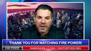 FIRE POWER! with Mario Murillo and Todd Coconato I "Wars and Rumors of Wars" - 8-2-23