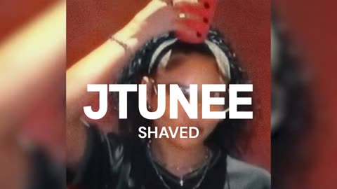 SHAVED BY JTUNEE