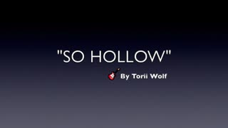 SO HOLLOW-GENRE MODERN POP LYRICS BY TORII WOLF