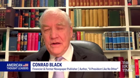 Conrad Black Will Covid 19 Help or Hurt Trump American Thought Leaders