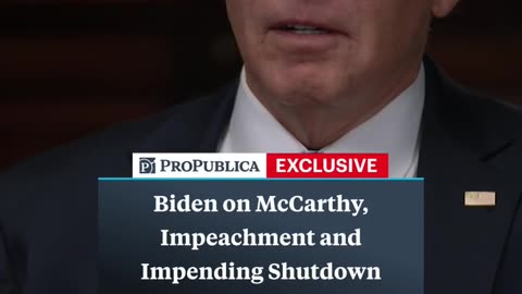 Biden on McCarthy, Impeachment and Impending Shutdown