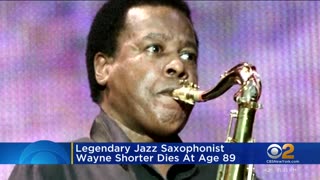 Legendary jazz saxophonist Wayne Shorter dies at age 89