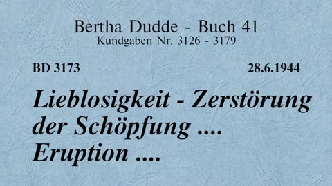 BD 3173 - LIEBLOSIGKEIT - ZERSTÖRUNG DER SCHÖPFUNG .... ERUPTION ....