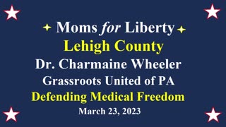 Moms for Liberty Lehigh County - Defending Medical Freedom - March 23, 2023
