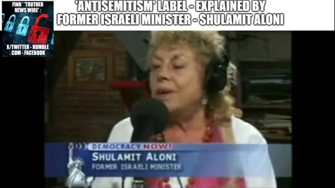 'Antisemitism' label - explained by Former Israeli Minister - Shulamit Aloni
