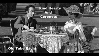 Kind Hearts And Coronets (1965) by Gilbert Travers Thomas. BBC RADIO DRAMA