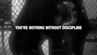 You are Nothing Without Discipline!!