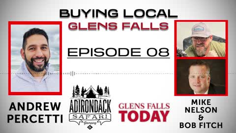 Buying Local Glens Falls - Episode 8: Andrew Percetti (Adirondack Safari)