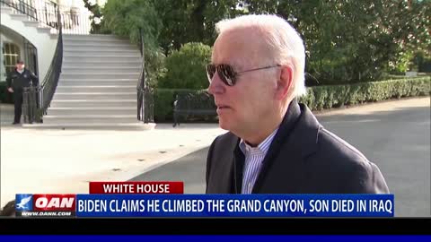 Biden claims he climbed the Grand Canyon, son died in Iraq