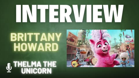 Brittany Howard talks Netflix's Thelma the Unicorn