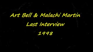 Art Bell Interviews Malachi Martin -Last Interview- 7 of 7-