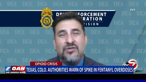 Texas, Colo. Authorities warn of spike in fentanyl overdoses