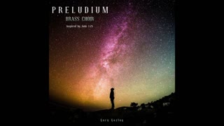 PRELUDIUM – (Brass Choir and limited percussion)